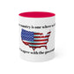 Colorful Mugs, 11oz A free country is one where we don't have to agree with the government.