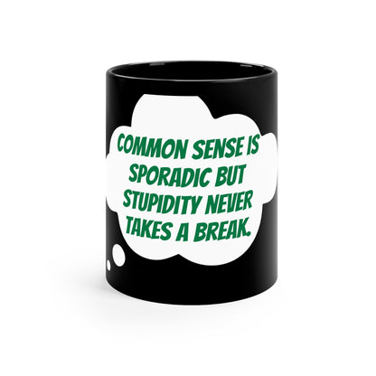 Black Coffee Mug, 11oz - Common Sense is