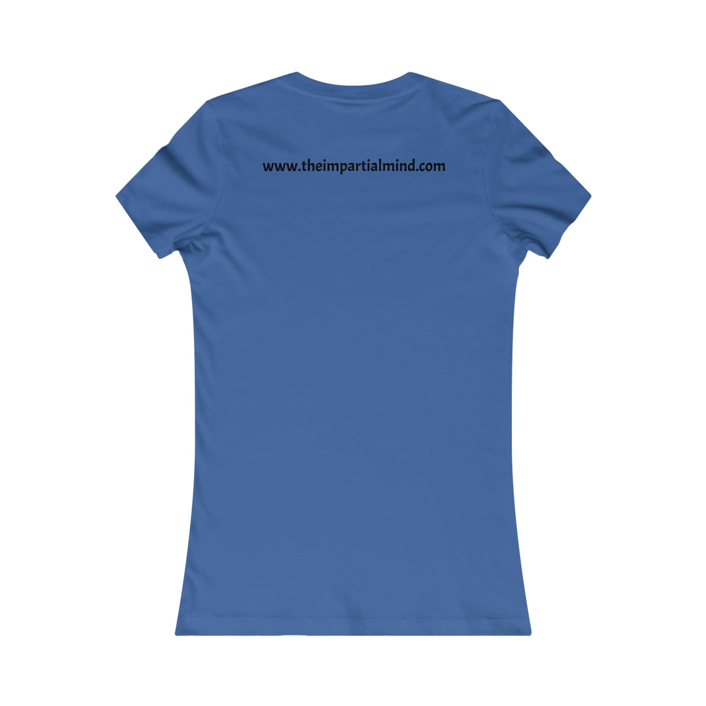 Ladies T-shirt - Just because an opinion is popular, does not make it correct