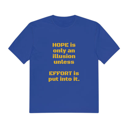 Men's Perfect Tee - Hope is only an illusion unless effort is put into it.