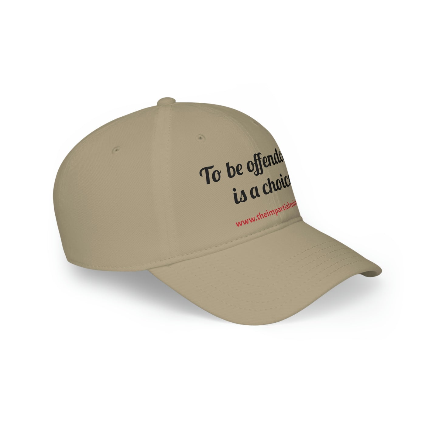 Low Profile Baseball Cap - To be offended