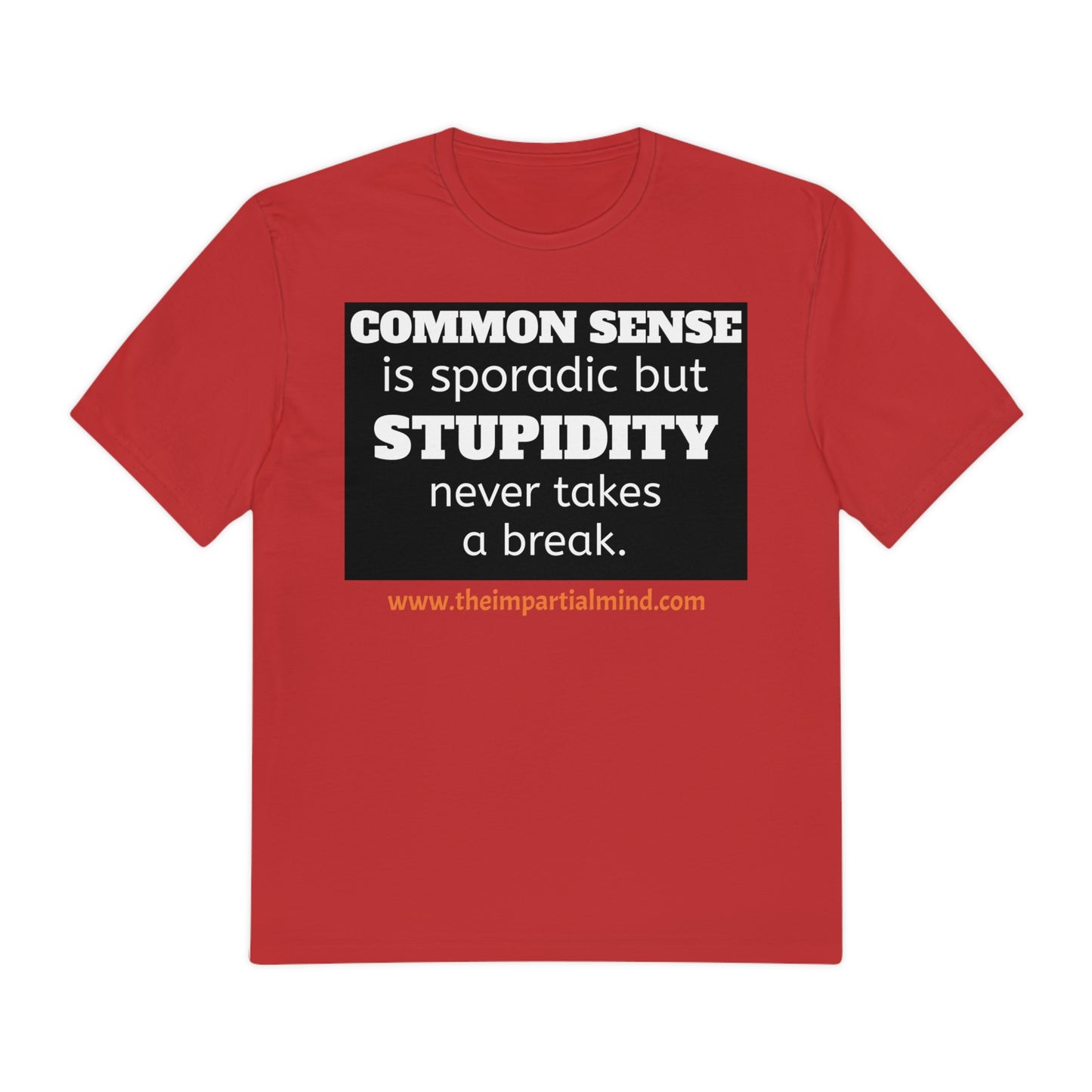 Men's favourite Tee - Common Sense is sporadic