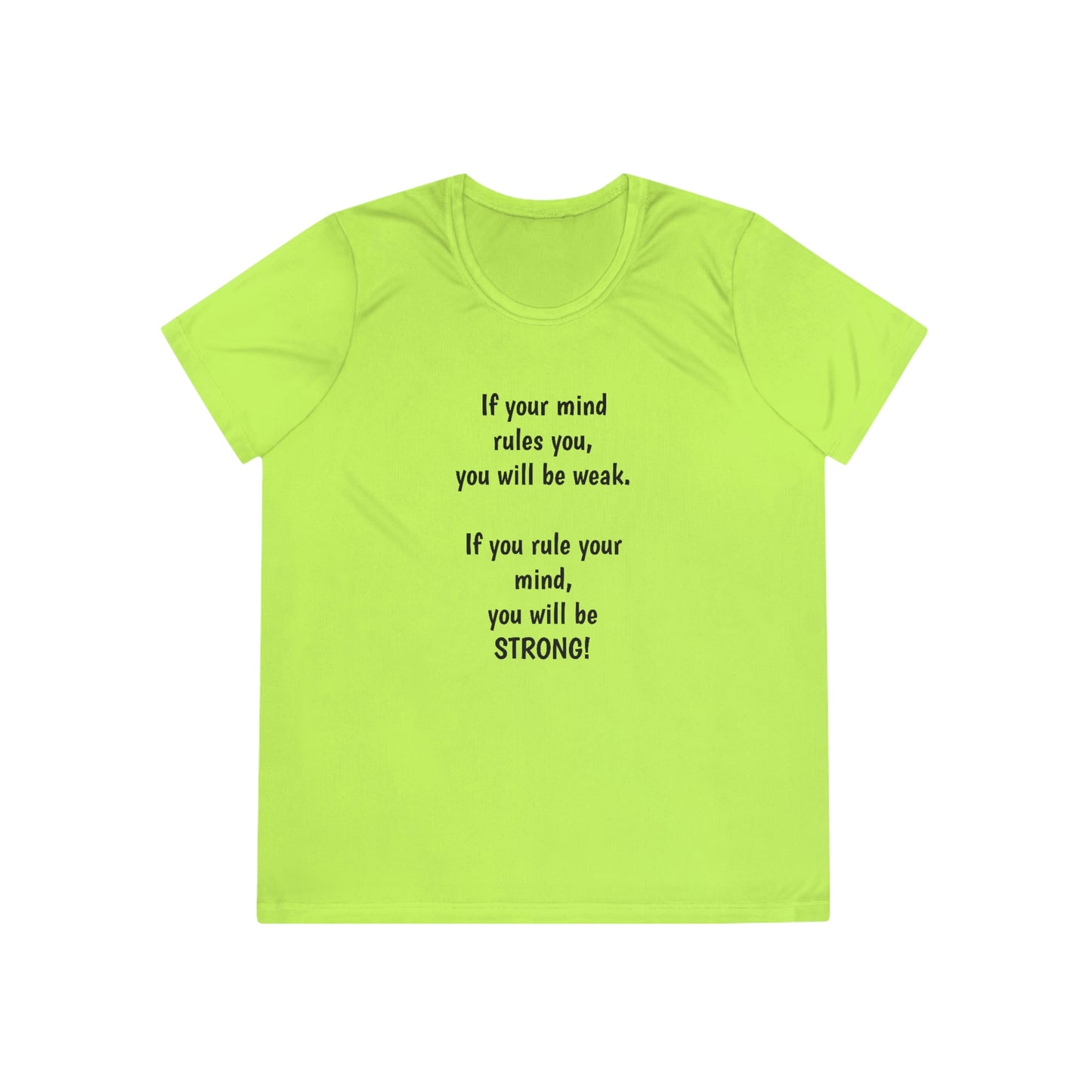 Ladies Athletic Tee - If your mind rules you, you will be weak