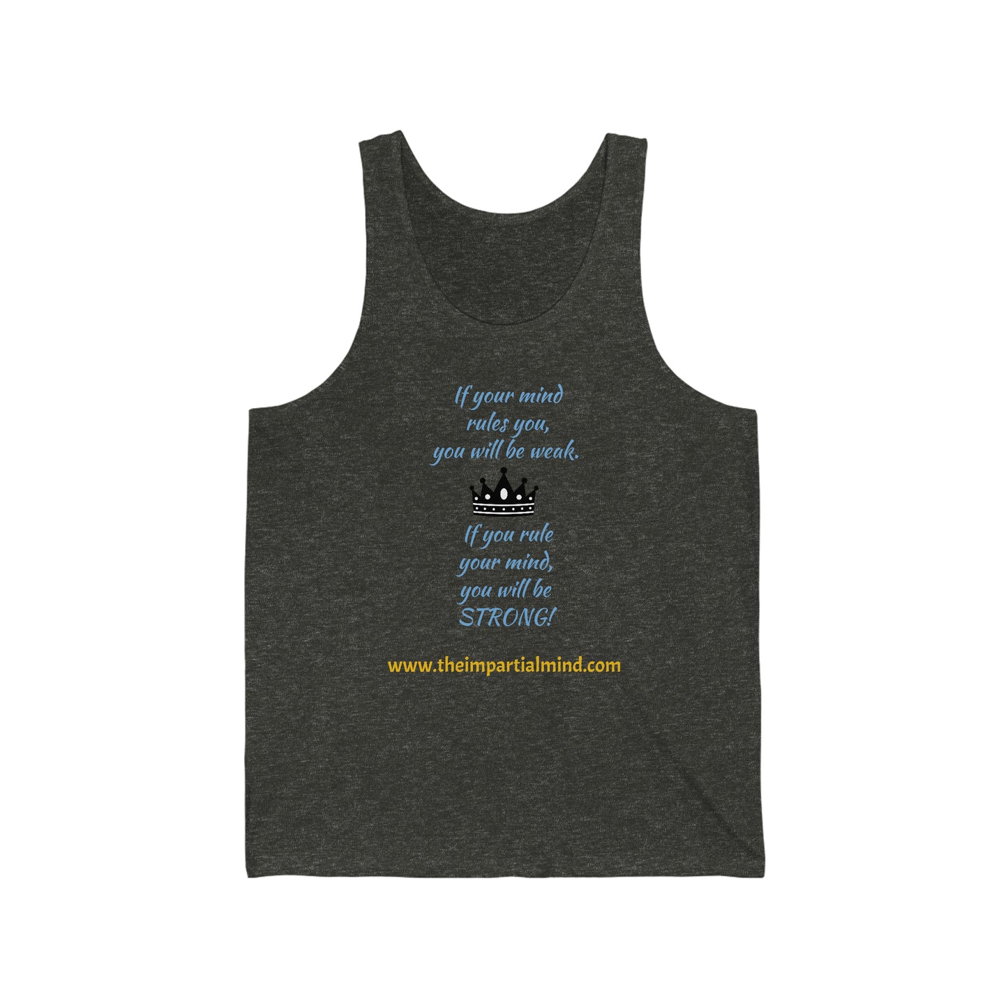 Men's Tank - If your mind rules you...