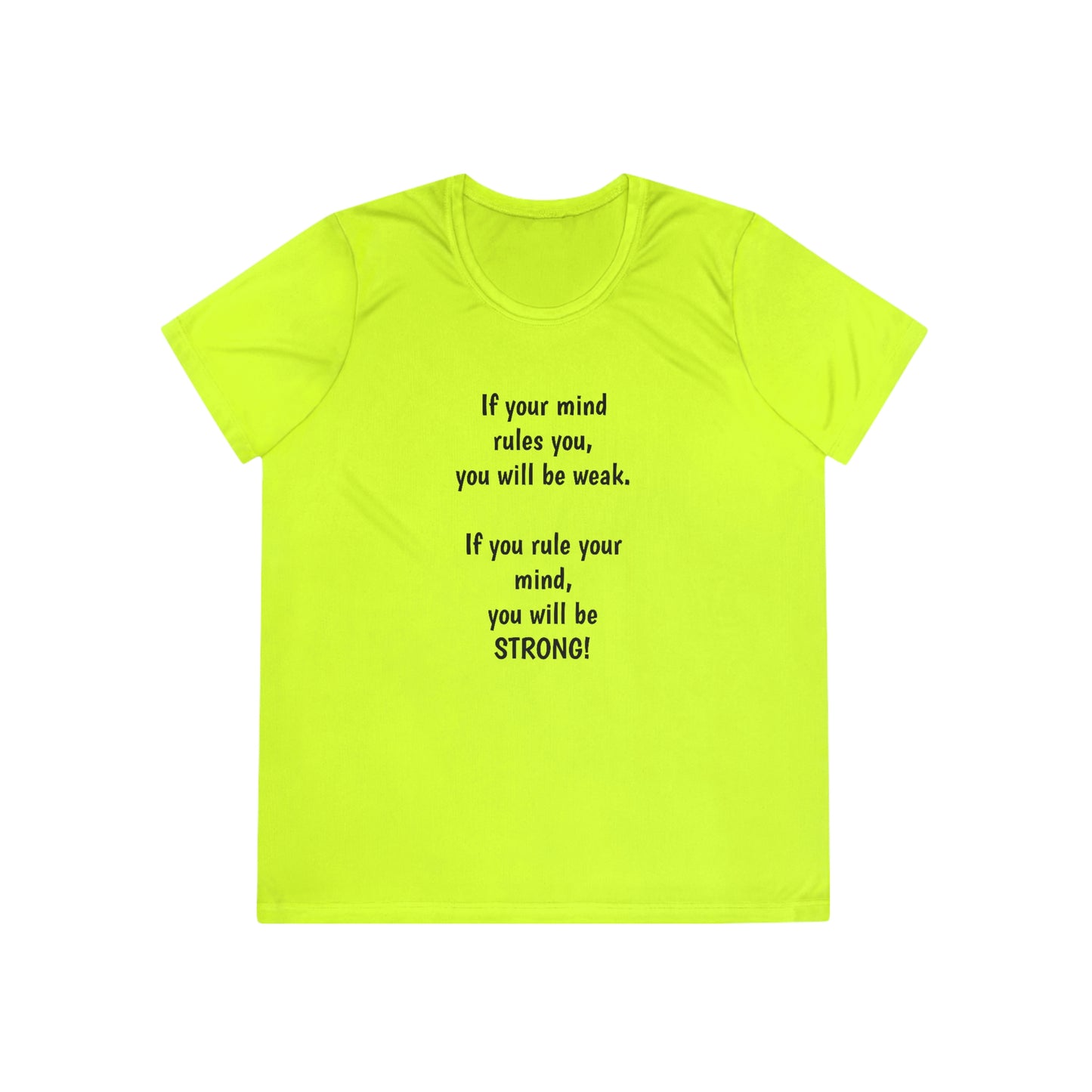 Ladies Athletic Tee - If your mind rules you, you will be weak