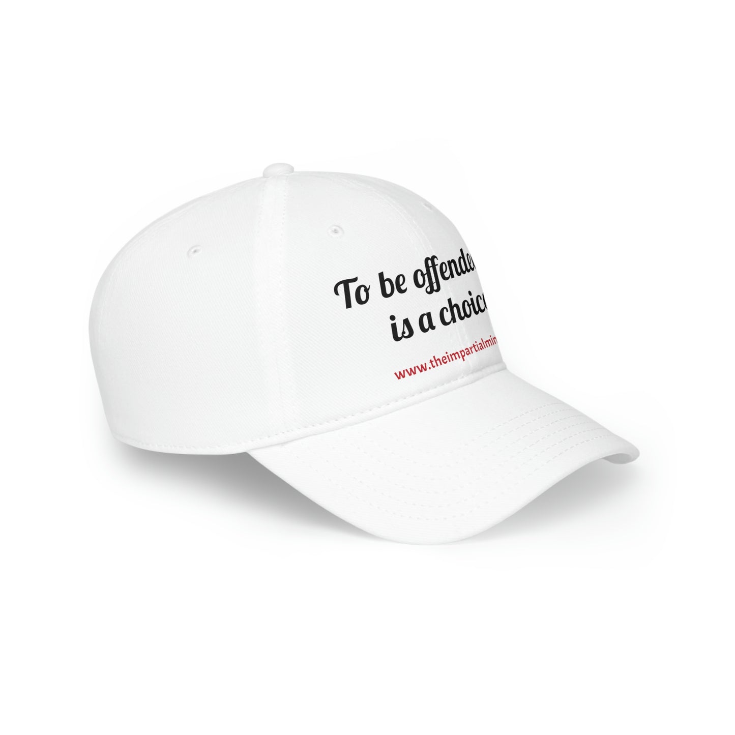 Low Profile Baseball Cap - To be offended