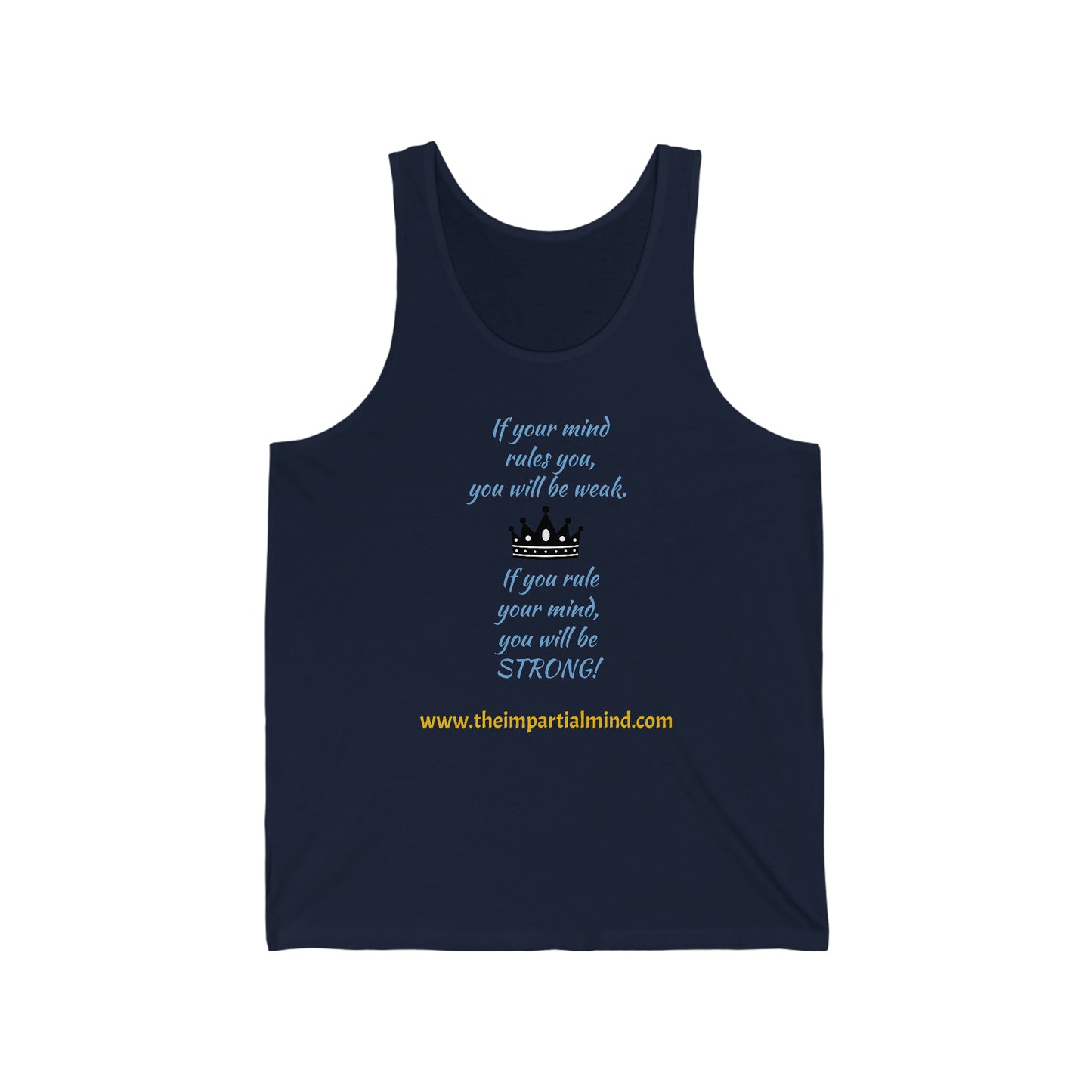 Men's Tank - If your mind rules you...