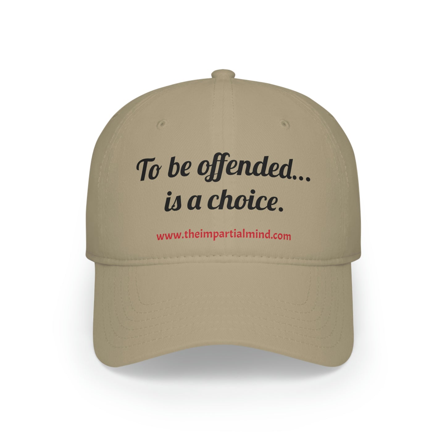 Low Profile Baseball Cap - To be offended