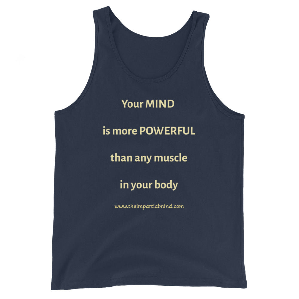 Tank Top - Your Mind is more powerful than any muscle in your body.